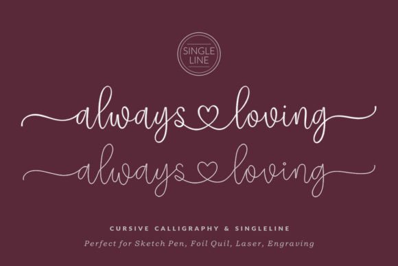Always Loving: A Calligraphy Font for Elegant Design
