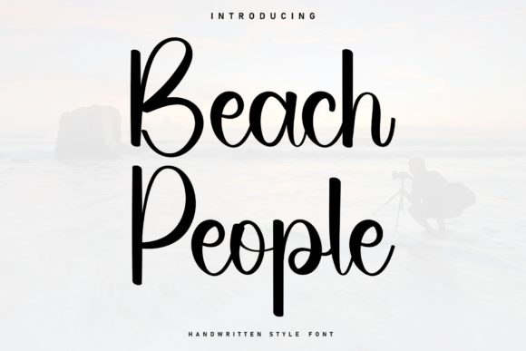Beach People: A Font for Relaxed, Authentic Branding