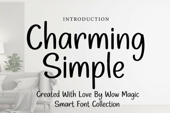 Charming Simple: A Font for Authentic Connection