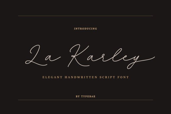 La Karley: A Handwritten Font for Elegant Design
