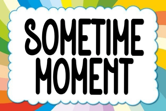 Sometime Moment: Clarity and Elegance in Modern Typography