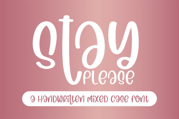 Stay Please: A Playful Font for Modern Design